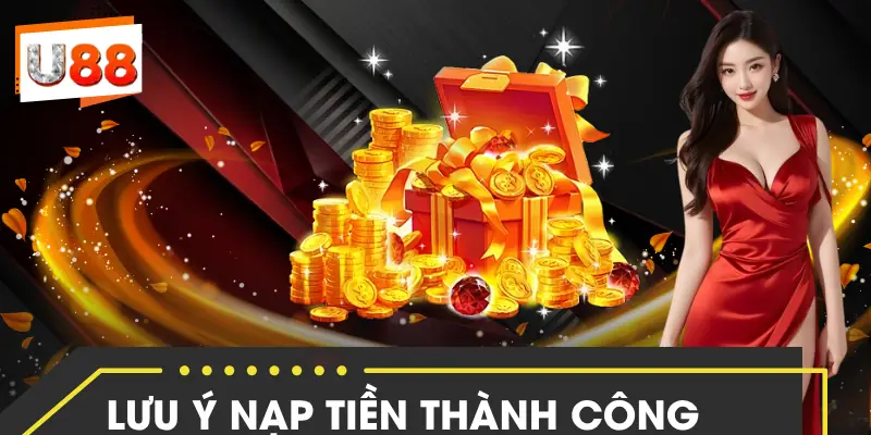 nap-tien-u88-luu-y